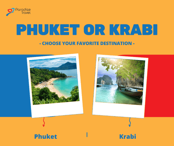Phuket or Krabi: Choose your favorite destination